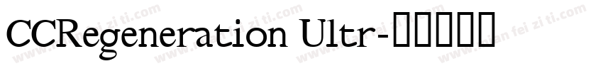 CCRegeneration Ultr字体转换